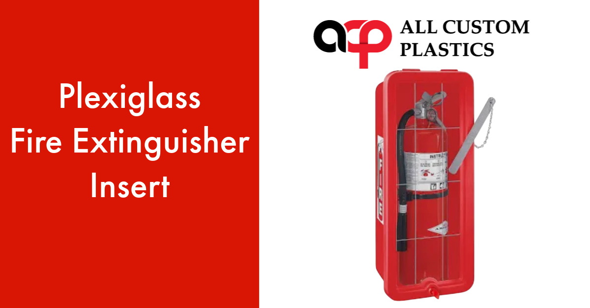 Plexiglass Fire Extinguisher Insert